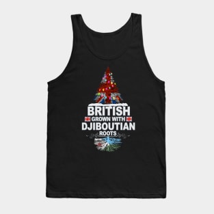 British Grown With Djiboutian Roots - Gift for Djiboutian With Roots From Djibouti Tank Top